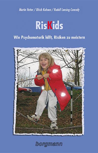 RisKids: Wie Psychomotorik hilft, Risiken zu meistern Education & Training