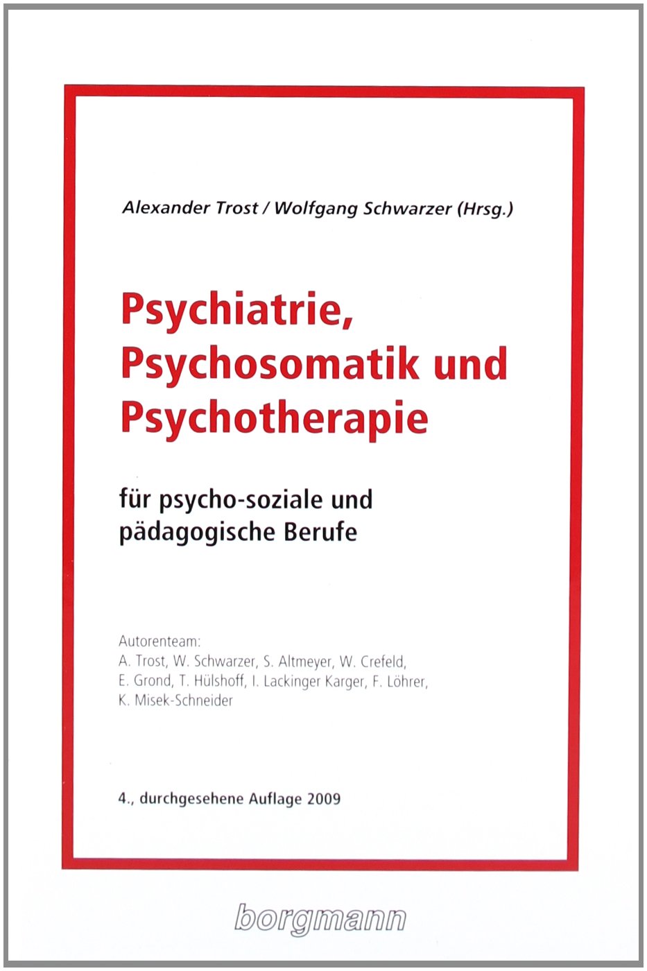 Psychiatrie, Psychosomatik und Psychotherapie für psychosoziale und pädagogische Berufe Social Sciences