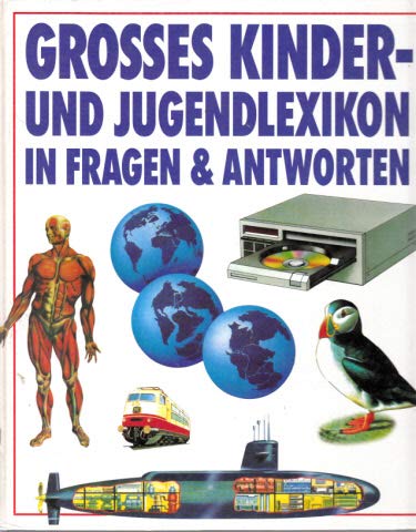 Grosses Kinder- und Jugendlexikon in Fragen & Antworten Books