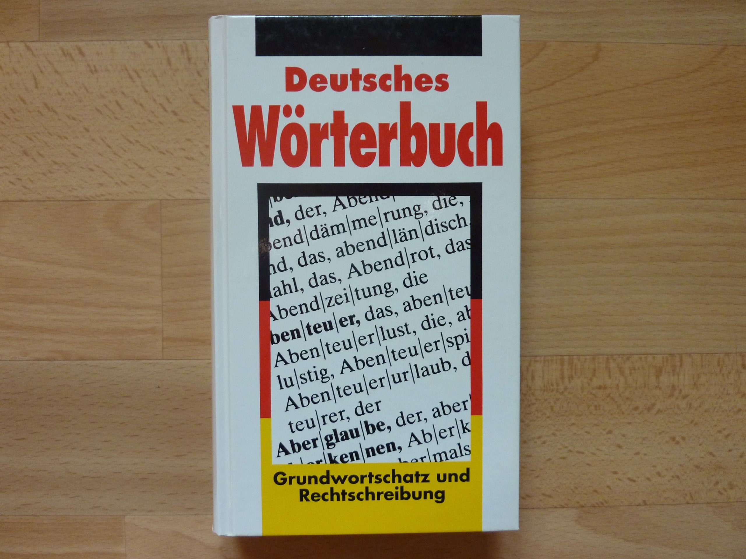 Deutsches Wörterbuch. Grundwortschatz und Rechtschreibung Books