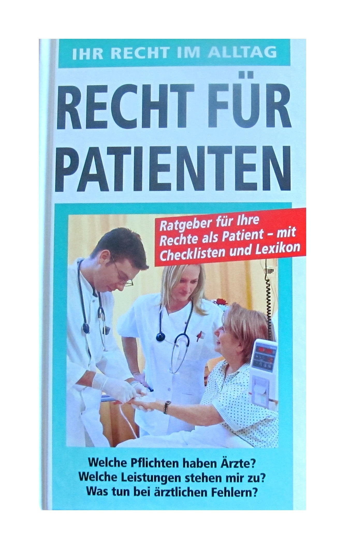 Ihr Recht im Alltag Recht für Patienten Books