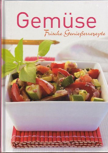 Gemüse Frische Genießerrezepte Books