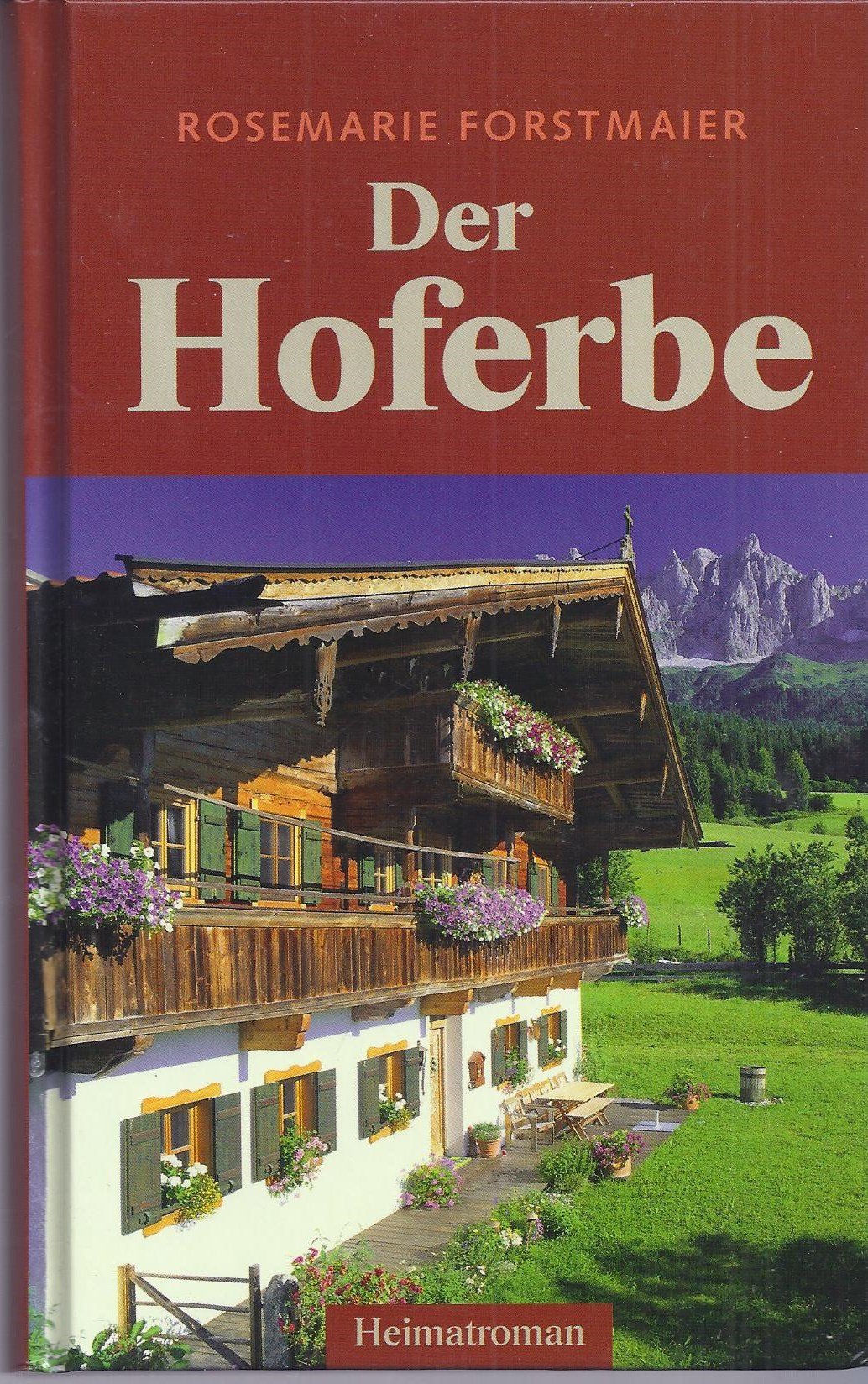 Der Hoferbe. Heimatroman. Großdruck. Books