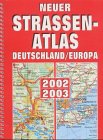 Neuer Straßenatlas Deutschland/ Europa 2002/2003 Books