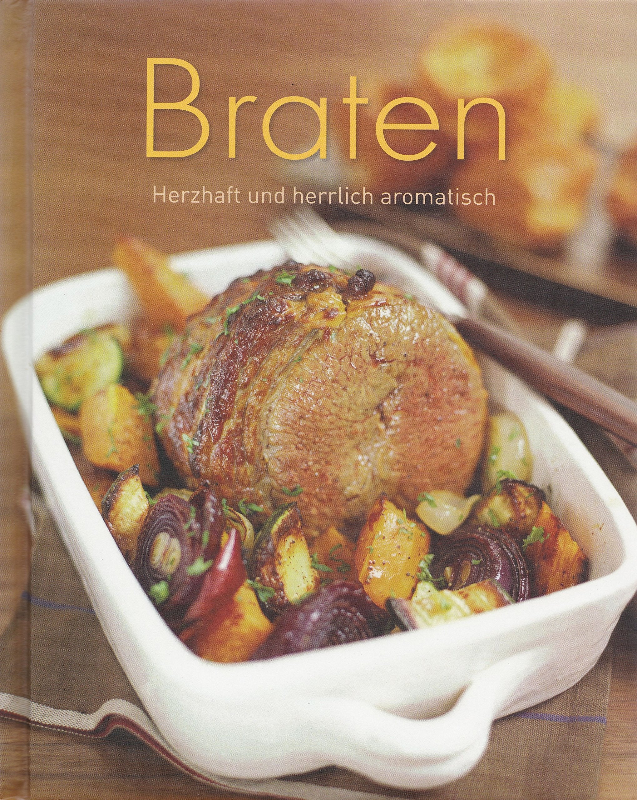 Braten Herzhaft und herrlich Aromatisch Books