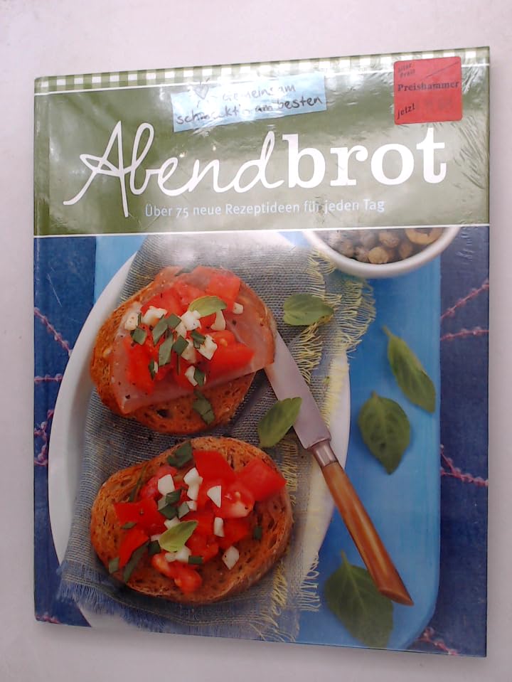 Abendbrot - Über 75 neue Rezeptideen für jeden Tag Books