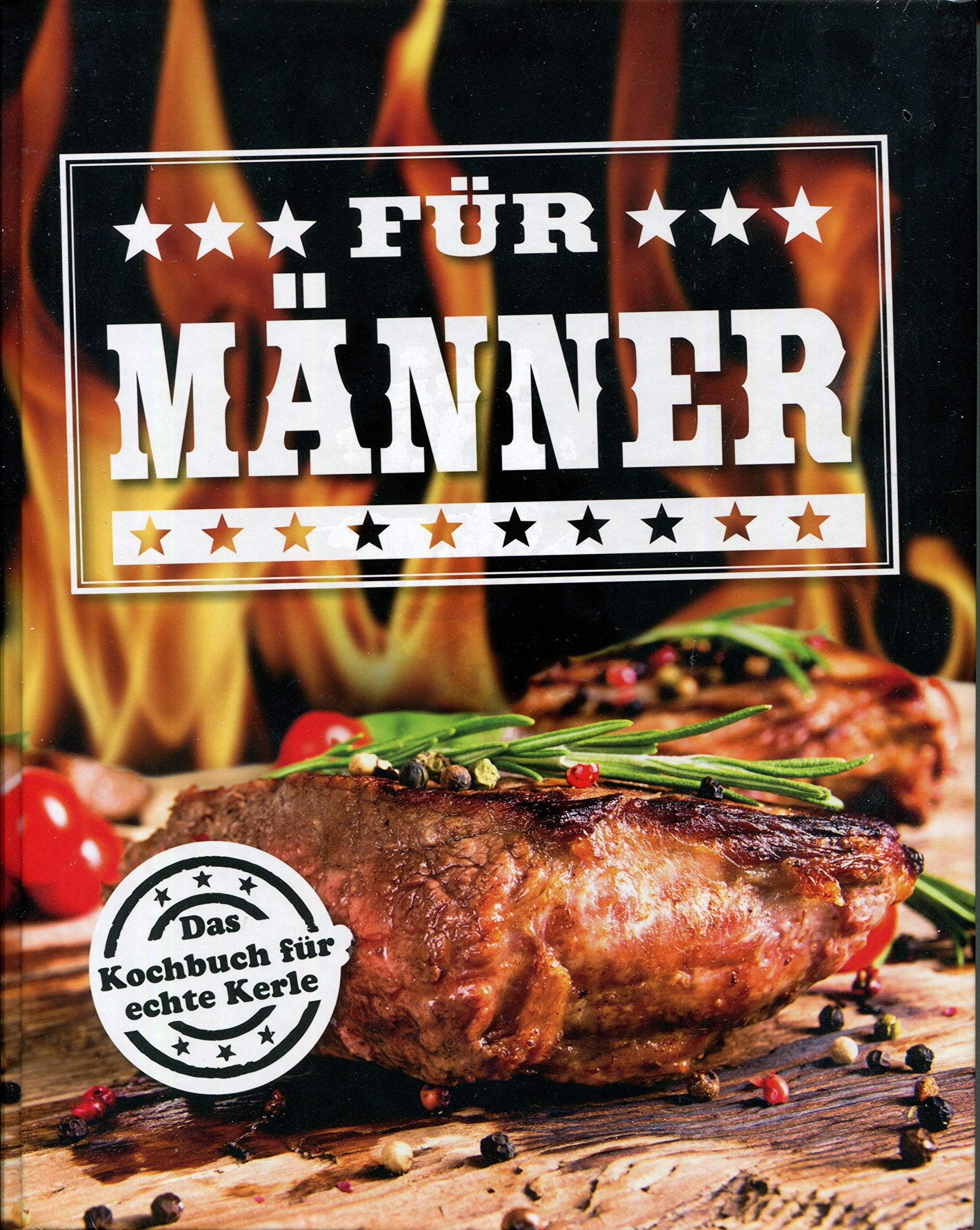 Für Männer - Das Kochbuch für echte Kerle Books