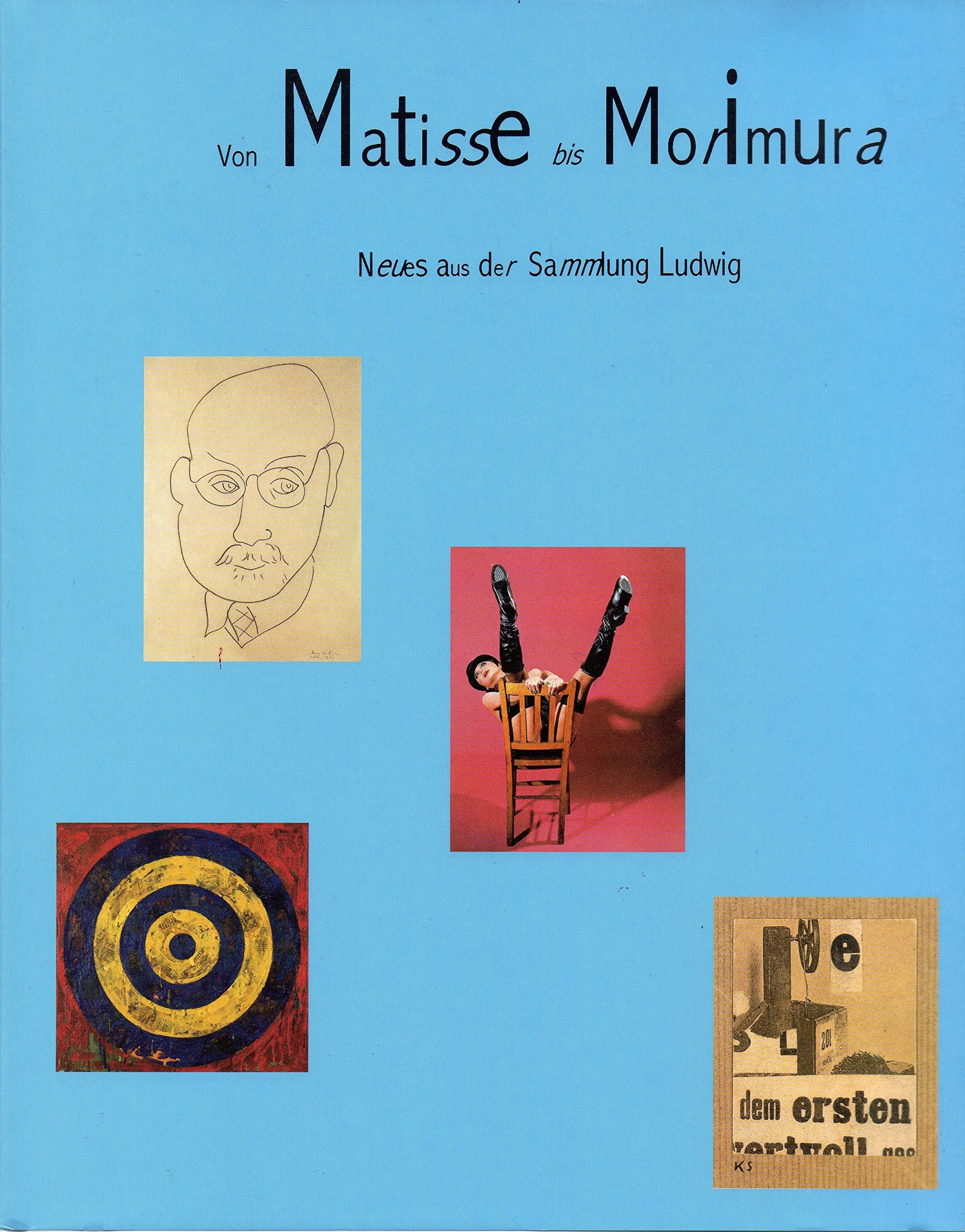 Von Matisse bis Morimura: werke aus der Sammlung Ludwig. Books