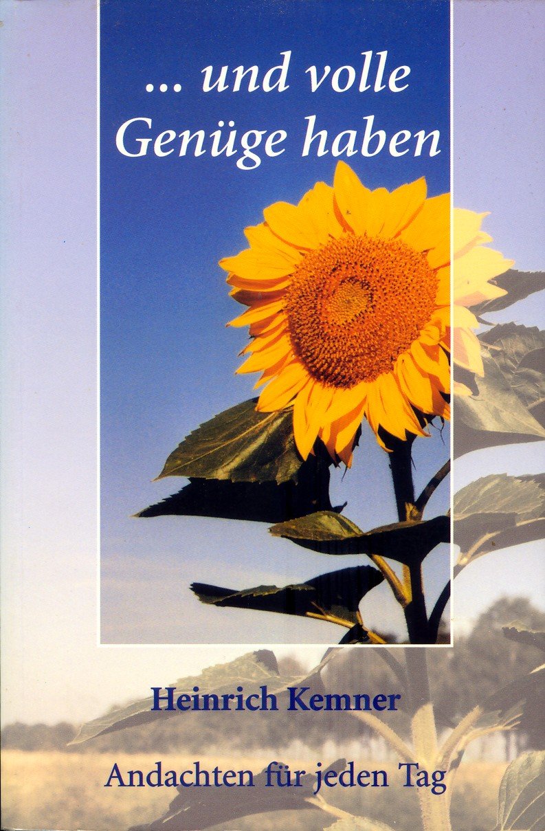 ... und volle Genüge haben: Andachten für jeden Tag Religion & Esotericism