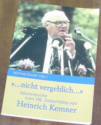 "... nicht vergeblich...": Spurensuche zum 100. Geburtstag von Heinrich Kemner Religion & Esotericism