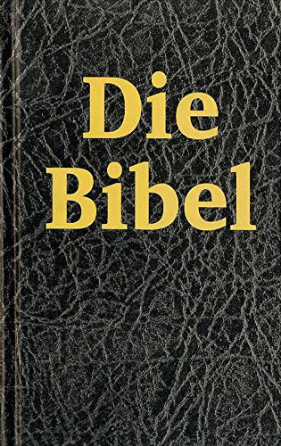 Die Bibel oder die ganze Heilige Schrift des Alten und Neuen Testaments nach der deutschen Übersetzung D. Martin Luthers (Textfassung 1912): Missionsausgabe Memories