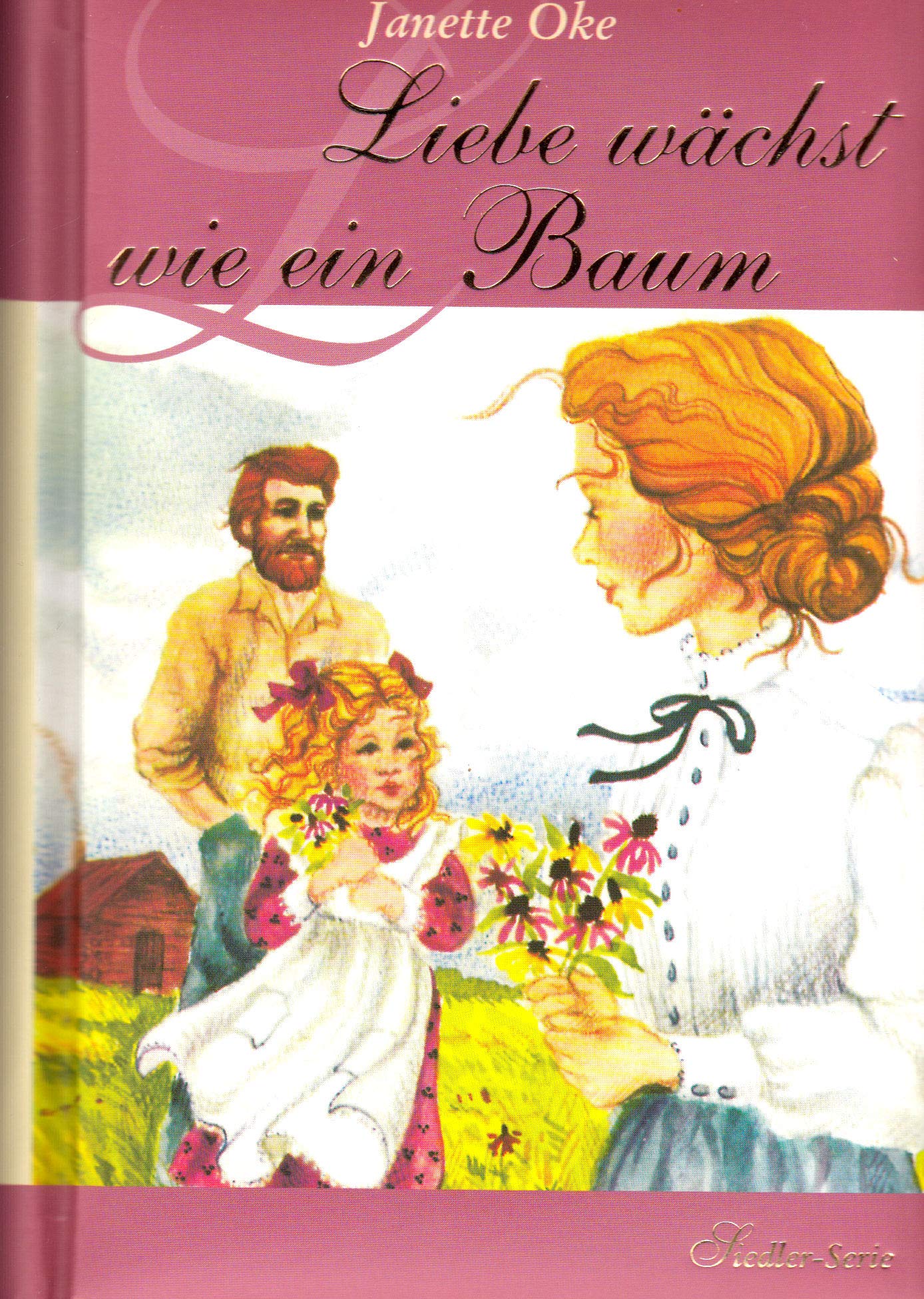 Die Siedler-Serie / Liebe wächst wie ein Baum Religion & Esotericism