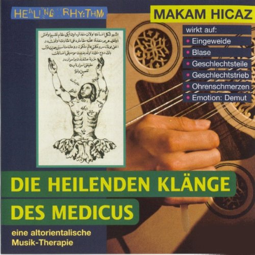 MAKAM HICAZ. Die heilenden Klänge des Medicus 2. CD Medicine