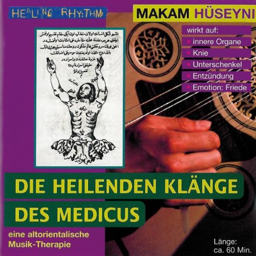 Musik-Therapien - Die heilenden Klänge des Medicus - Paket. Rast /Hicaz /Nihavent /Hüseyni / Hüseyni Medicine