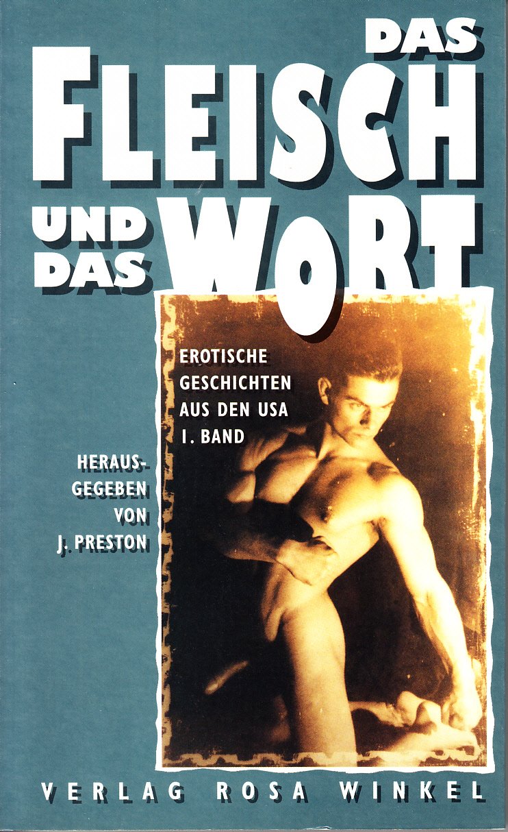 Erotische Geschichten aus den USA. Das Fleisch und das Wort: Das Fleisch und das Wort, Bd.1 Historical Fiction