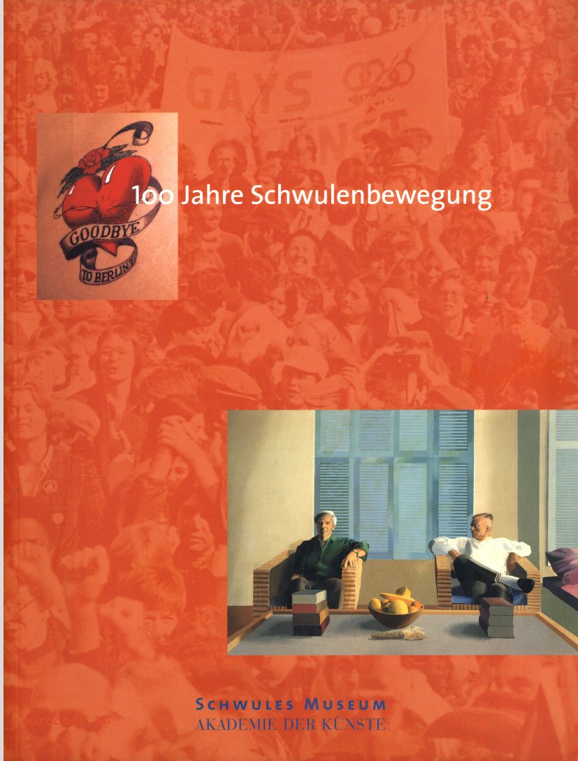 100 Jahre Schwulenbewegung. Ausstellungskatalog Books