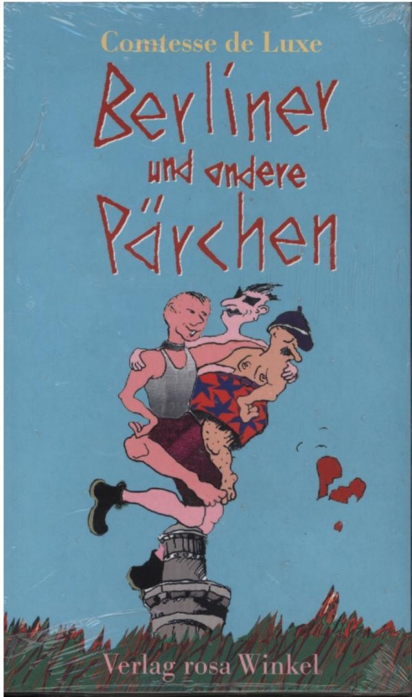 Berliner und andere Pärchen: Offene Zweierkisten, Flotte Dreier, Flammende Herzen Fiction