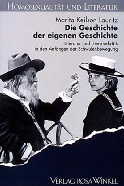 Die Geschichte der eigenen Geschichte. Literatur und Literaturkritik in den Anfängen der Schwulenbewegung LGBTQ+