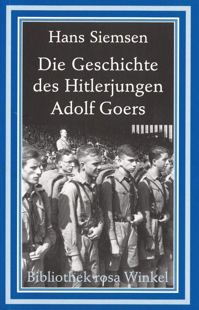 Die Geschichte des Hitlerjungen Adolf Goers LGBTQ+