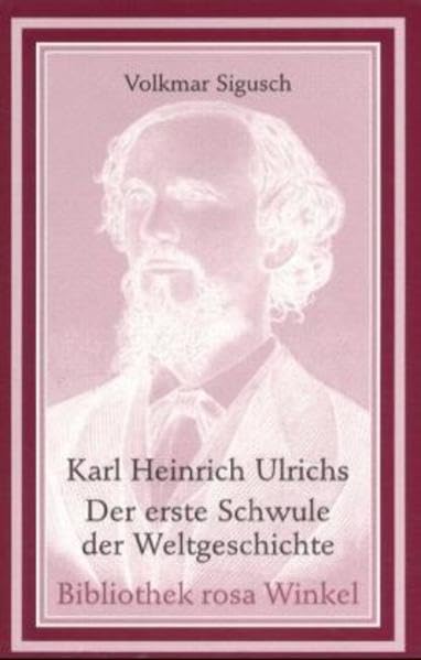 Karl Heinrich Ulrichs - Der erste Schwule der Weltgeschichte (Bibliothek rosa Winkel) LGBTQ+ Books