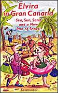 Elvira in Gran Canaria: Sea, Sun, Sand a New Pair of Shoes LGBTQ+
