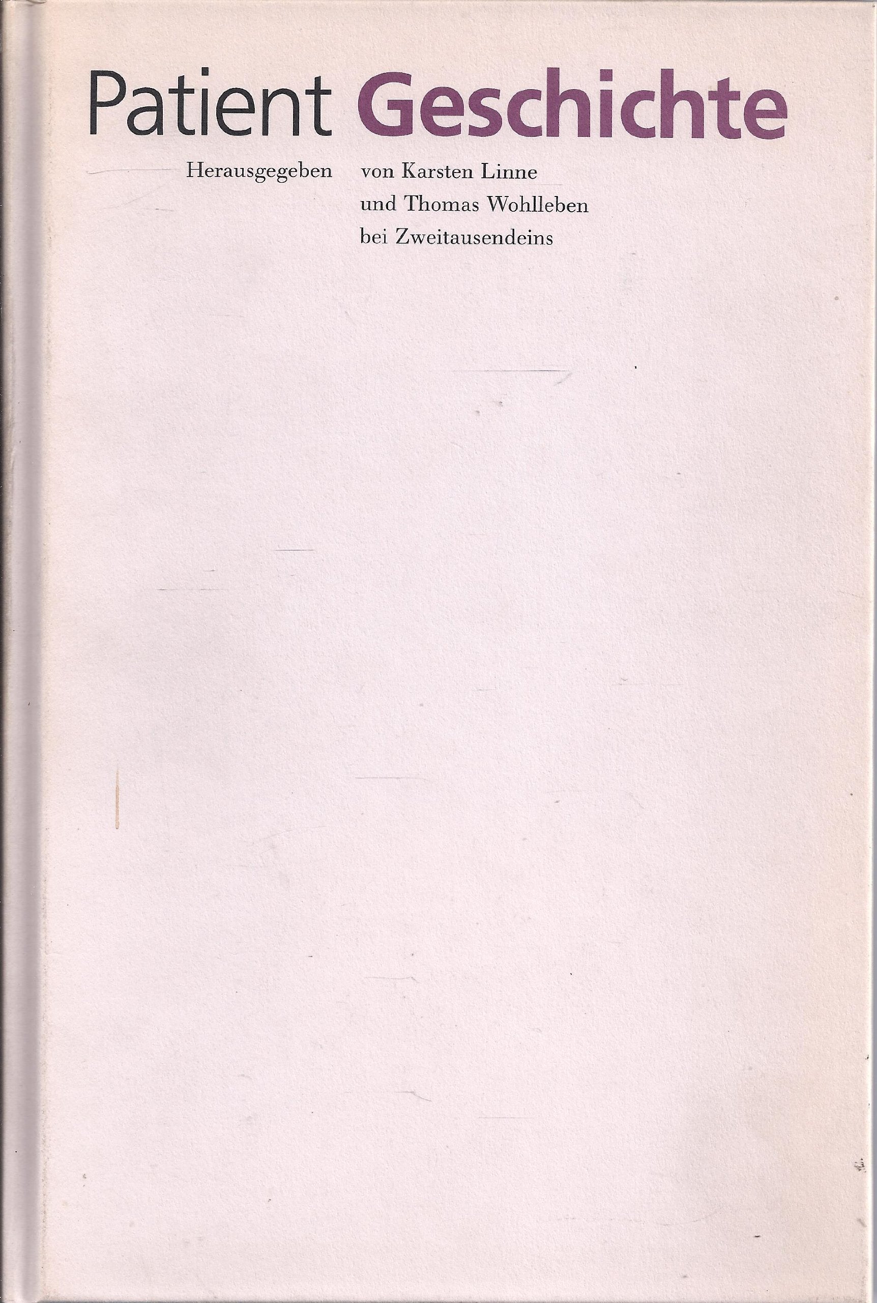 Patient Geschichte: Für Karl Heinz Roth Professional & Reference Books