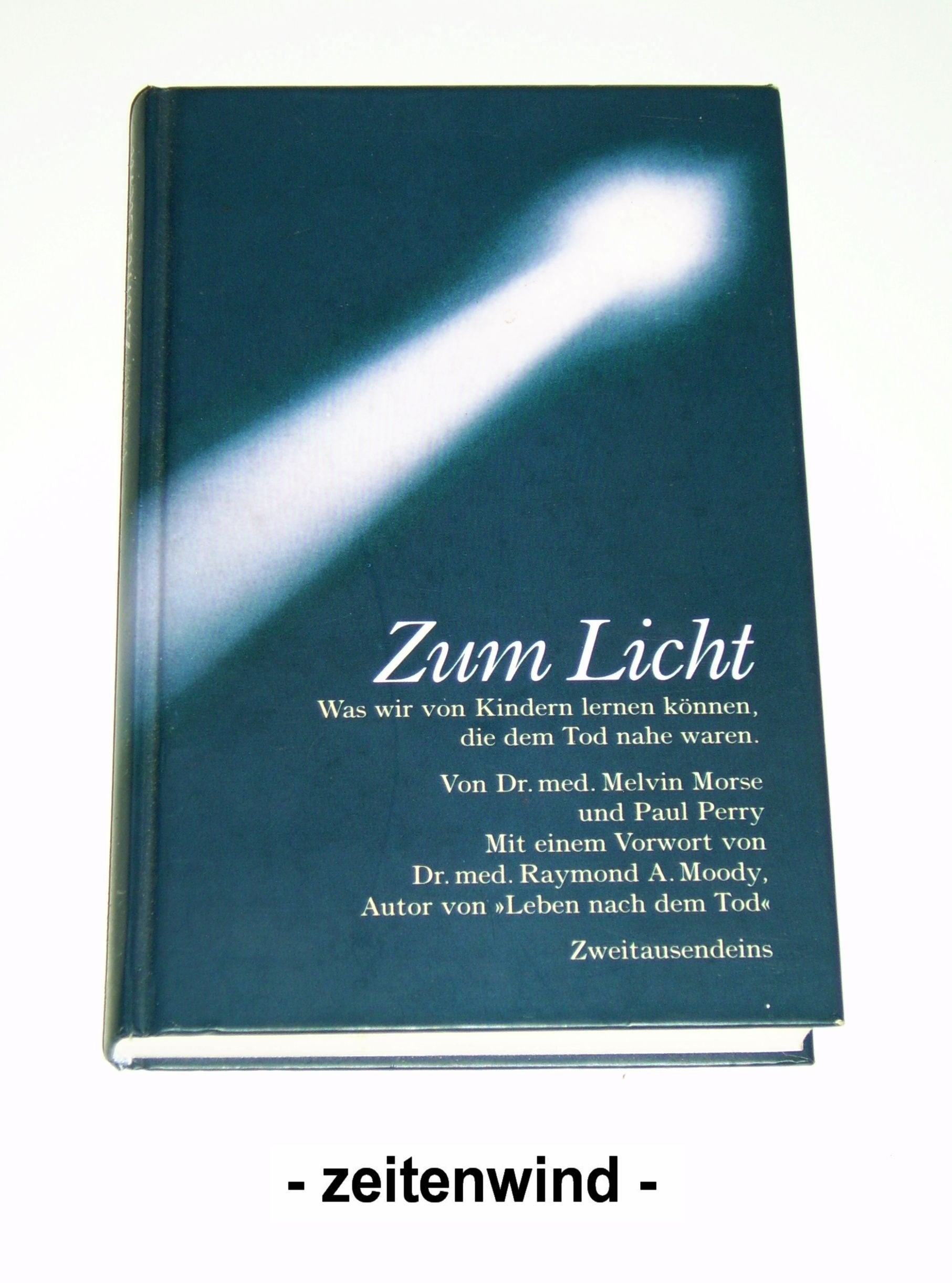 Zum Licht: Was wir von Kindern lernen können, die dem Tod nahe waren book