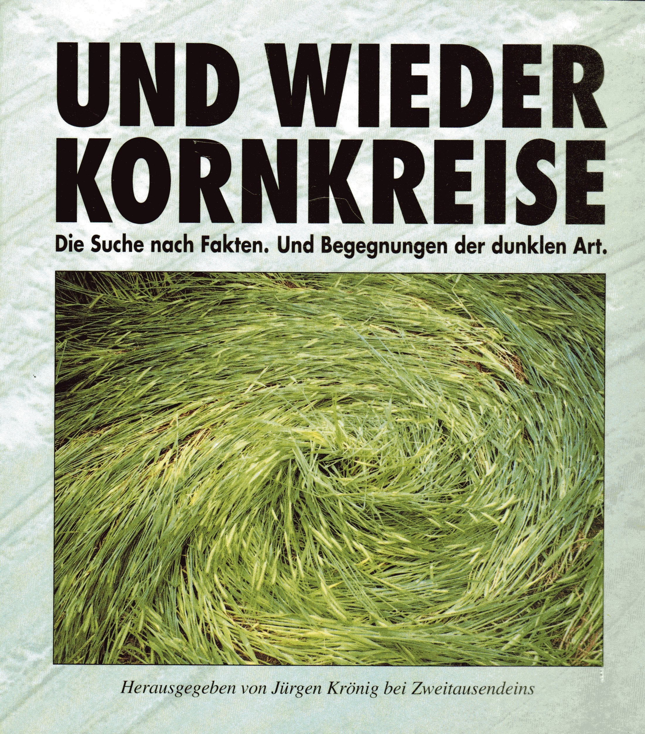 Und wieder Kornkreise: Die Suche nach Fakten. Und Begegnungen der dunklen Art Professional & Reference Books
