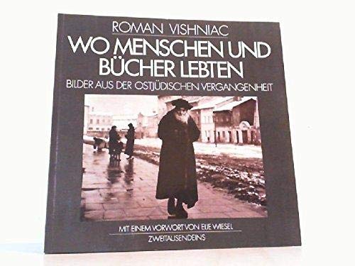 Wo Menschen und Bücher lebten: Bilder aus der ostjüdischen Vergangenheit Books