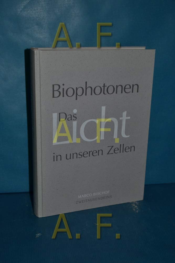 Biophotonen Das Licht in unseren Zellen Natural Sciences