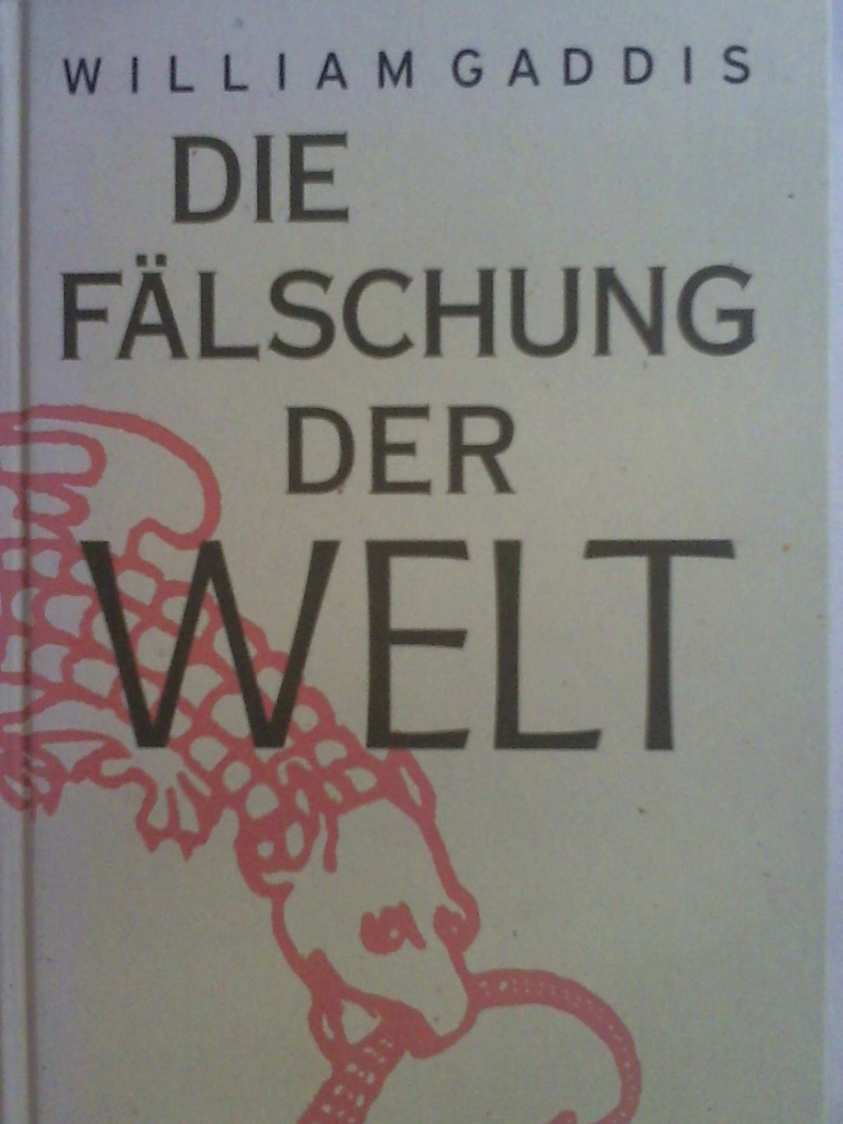 Product Image: Die Fälschung der Welt