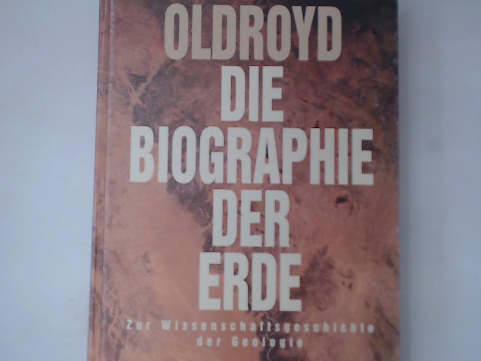Die Biographie der Erde: Zur Wissenschaftsgeschichte der Geologie Memories