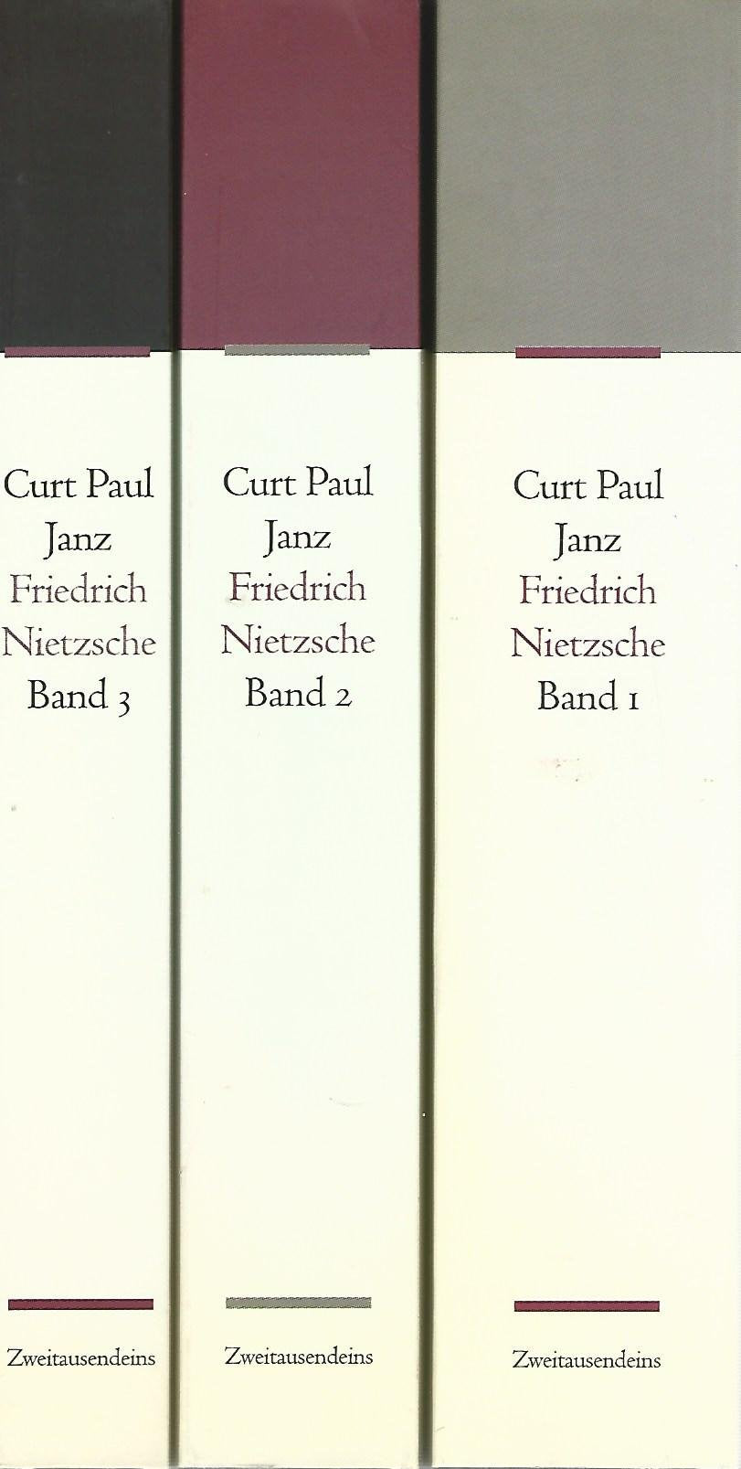 Friedrich Nietzsche - Biographie: Band I: Kindheit, Jugend, Die Basler Jahre. Band II: Die zehn Jahre des freien Philosophen. Band III: Die Jahre des Siechtums, Dokumente, Quellen und Register Books
