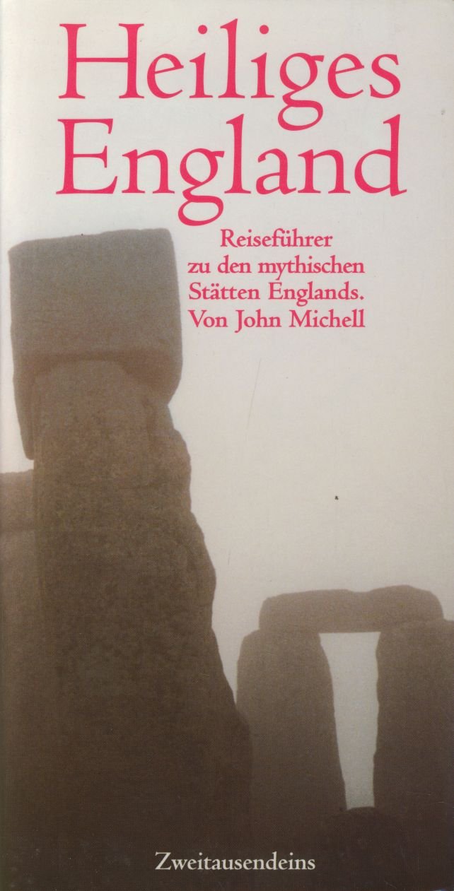 Heiliges England. Reiseführer zu den mythischen Stätten Englands General education
