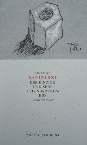 Der Einzige und sein Offenbarungseid: Verlust der Mittel Contemporary literature