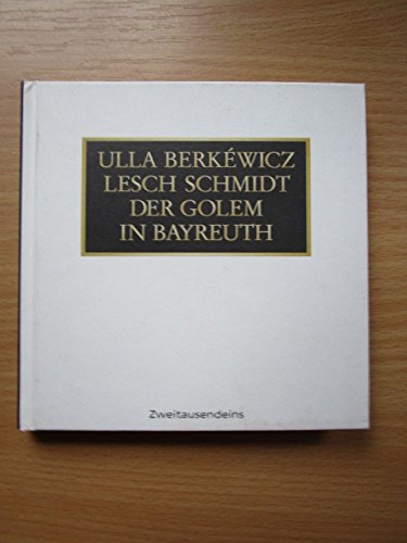 Der Golem in Bayreuth: Ein Musiktheaterspiel Arts & Music