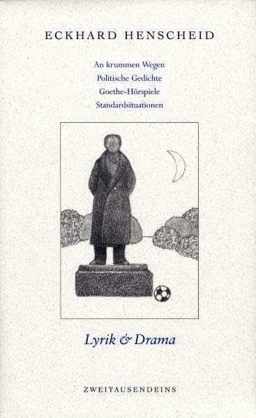 Gesammelte Werke in Einzelausgaben / Lyrik & Drama: An krummen Wegen/ Dreimal drei Gerold-Gedichte/ olitische Gedichte/ Späte Lyrik/ Eckermann und ... Fussball/ "Jetzt lebst noch 6 bis 8 Minuten" Contemporary literature Books