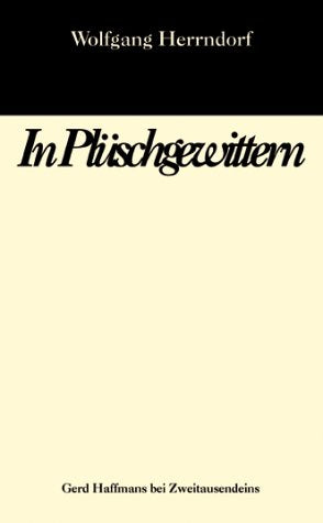 In Plüschgewittern: Roman (Gerd Haffmans bei Zweitausendeins) Contemporary literature