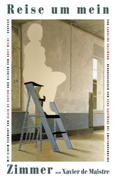 Reise um mein Zimmer (Gerd Haffmans bei Zweitausendeins) Contemporary literature
