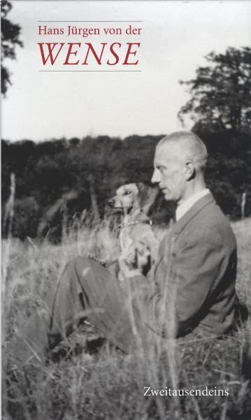 Von Aas bis Luxuskraftwagen / Von Mandarinen bis Zylinder / Über Hans Jürgen von der Wense Essays & Short Stories
