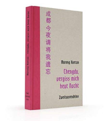 Chengdu, vergiss mich heut nacht Contemporary literature