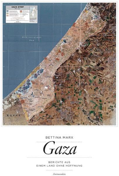 Gaza: Berichte aus einem Land ohne Hoffnung Social Sciences