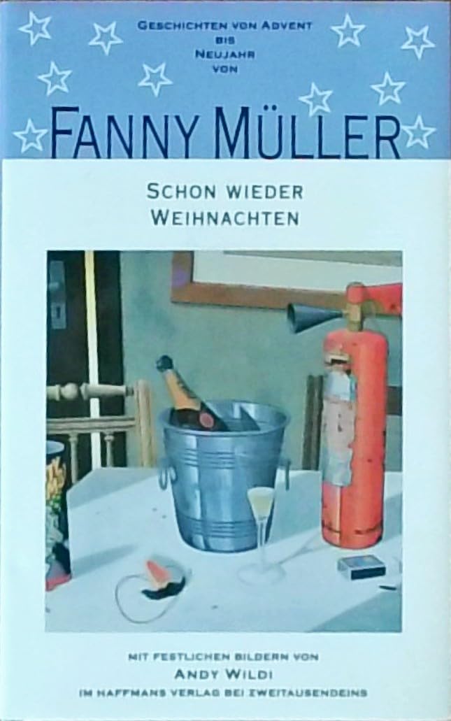 Schon wieder Weihnachten: Geschichten von Advent bis Neujahr (Gerd Haffmans bei Zweitausendeins) Humour & Satire
