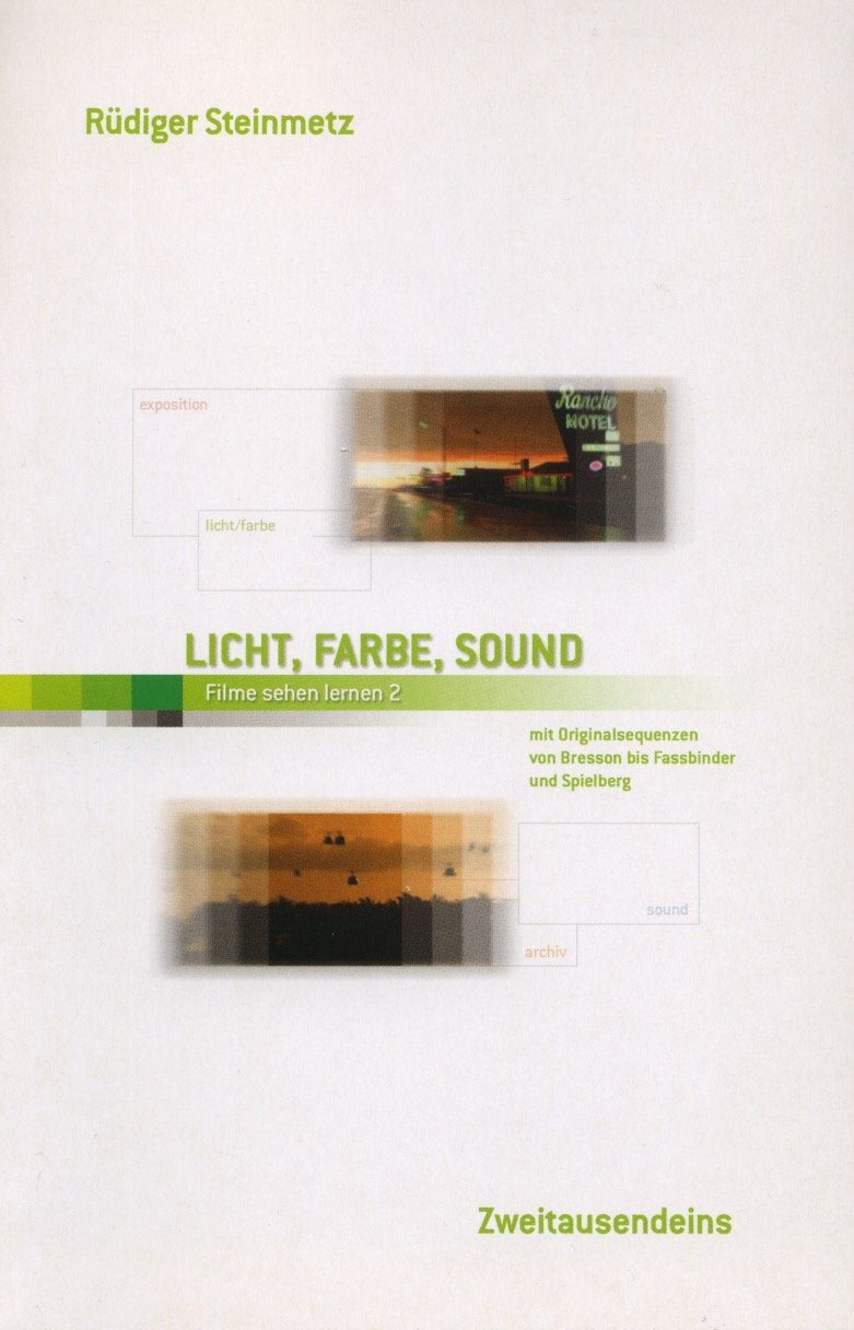 Licht, Farbe, Sound: Filme sehen lernen 2. Mit Originalsequenzen von Bresson bis Fassbinder und Spielberg Film, Art & Culture