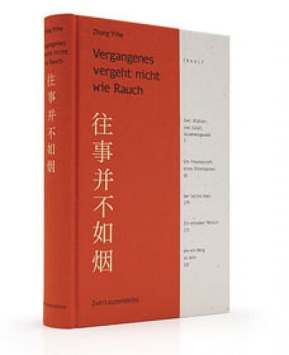 Vergangenes vergeht nicht wie Rauch: Autobiografische Berichte über das Leben der Künstler und Intellektuellen in China unter Mao Zedong Contemporary literature Books