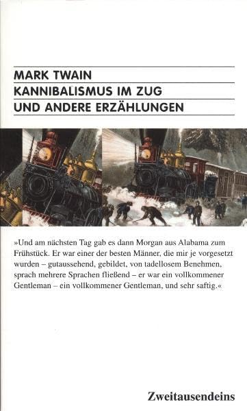 Kannibalismus im Zug und andere Erzählungen. Und als Schlusswort: Das Kriegsgebet (Zweitausendeins Taschenbücher) Classics