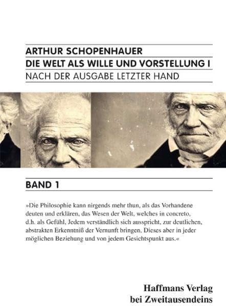 Die Welt als Wille und Vorstellung.: Nach der Ausgabe letzter Hand. Philosophy