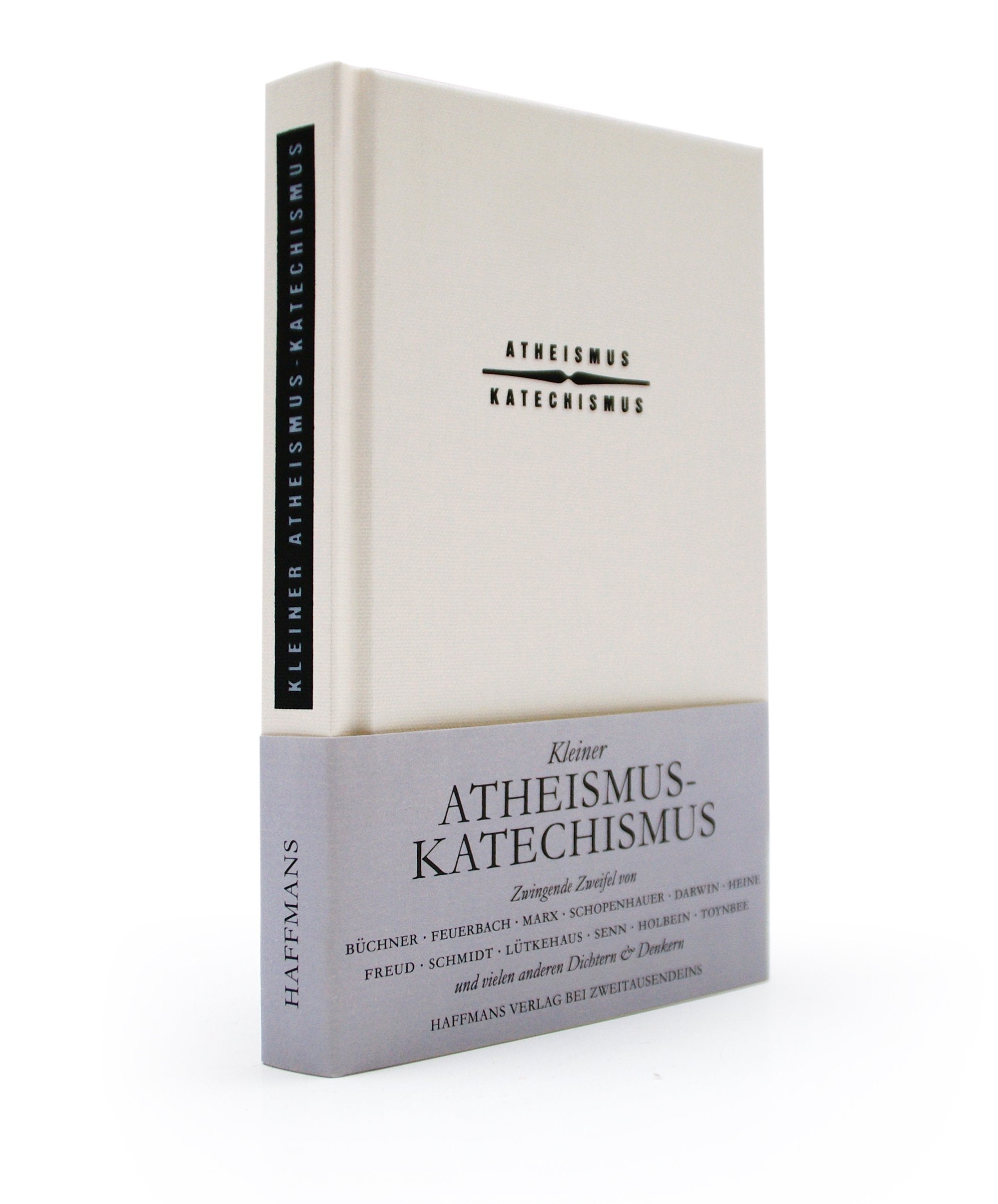 Kleiner Atheismus-Katechimus: Zwingende Zweifel auf gottfernen Seiten Contemporary literature