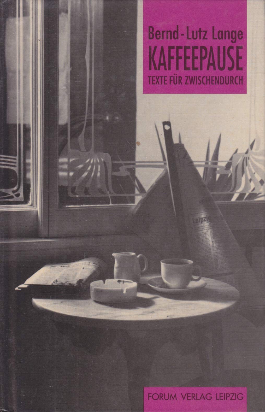 Kaffeepause. Texte für zwischendurch Books