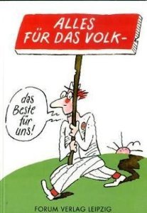 Alles für das Volk - das Beste für uns!: Witze aus der DDR Books